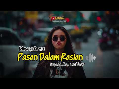 Lagu Joget 2025 - PASAN DALAM RASIAN || Papana Arshaka RMXR