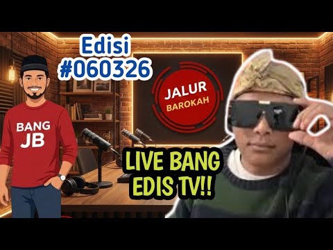 DISKUSI LINTAS IMAN - EDIS TV VERSUS BANI KEDAAR RT6 - #JB060326
