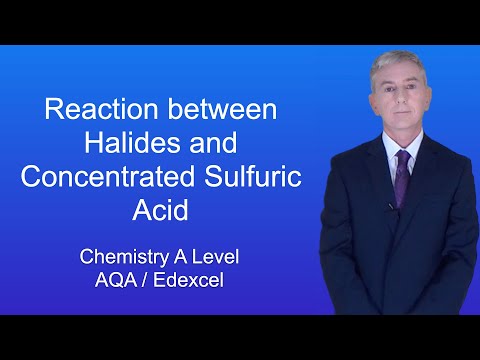 A Level Chemistry Revision “Reaction between Halides and Concentrated Sulfuric Acid”