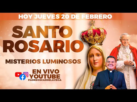 🌹Santo Rosario Meditado de Hoy I Misterios LuminososI PadreOscarDeLaVega🌻