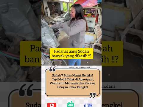 Sudah 7 Bulan Masuk Bengkel Tapi Mobil Tidak di Apa-Apain !!?