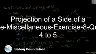 Projection of a Side of a Triangle-Miscellaneous-Exercise-8-Question 4-5