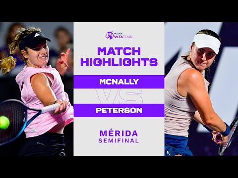 Caty McNally vs. Rebecca Peterson | 2023 Mérida Semifinal | WTA Match Highlights