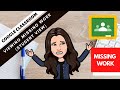 Navigating Missing Work in Google Classroom