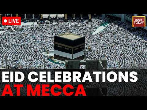 Eid ul-Fitr 2026 News LIVE | View From Mecca's Masjid al-Haram | Mecca LIve Video | India Today LIVE