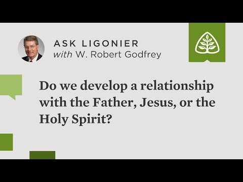 As we develop a relationship with God, is it with the Father, with Jesus, or with the Holy Spirit?
