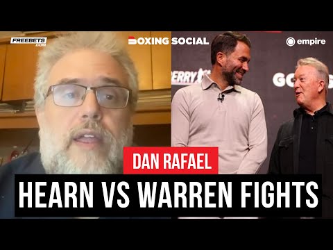 Dan rafael reveals all on eddie hearn vs. Frank warren 5v5, ryan garcia behaviour & more
