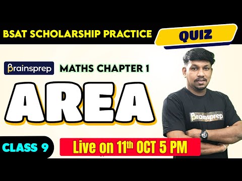 Class 9 BSAT Scholarship | Maths | Chapter 1 | Area Quiz | Adarsh Sir | BrainsPrep
