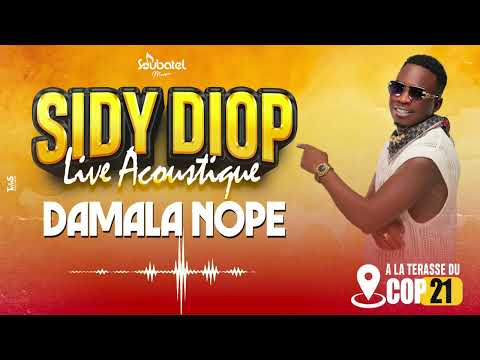 Sidy Diop - Damala Nope (Live Acoustique)