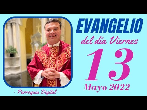 Evangelio de hoy Viernes 13 de Mayo de 2022 - Salmo da Bíblia