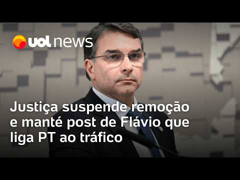 Justiça suspende remoção e mantém post de Flávio que liga PT ao tráfico: 