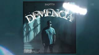 Demencia - Balyit99 //AUDIO / Doz Beats