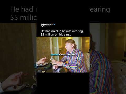 He had no clue he was wearing a $6 million piece of jewelry.