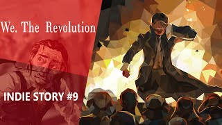 Vido-Test : Indie Story #9 : We. The Revolution | TEST