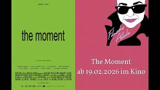 The Moment - Filmkritik