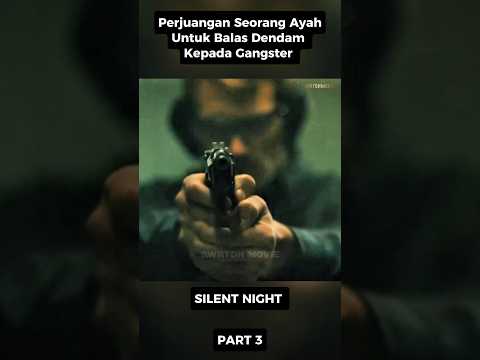 Part 3 || Perjuangan Seorang Ayah Balas Dendam Kepada Gangster Karena Membunuh Anaknya #film #shorts
