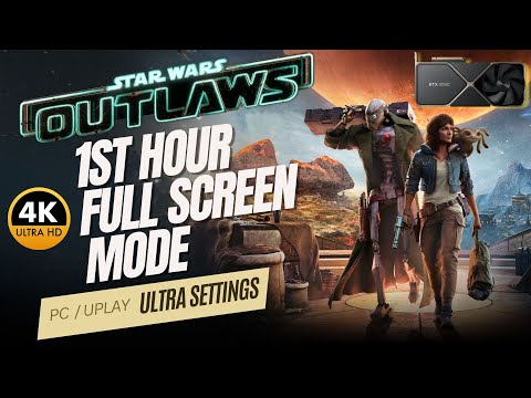 First Hour Of Star Wars Outlaws PC Gameplay With Ultra Settings - RTX4090 Ray Tracing