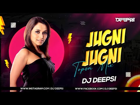 Jugni Jugni (Tapori Dance Remix) - DJ Deepsi | Jugni Jugni Aaye Haye Jugni Jugni Dj Mix