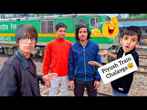 Piyush Train Chalayga 😅 || New Vlogs Video 🥰 || @souravjvlogs New Video 🥰