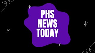 PHS News Today Friday May 15th