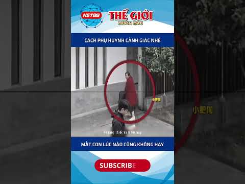 Phụ huynh hãy cảnh giác nhé mất con như chơi