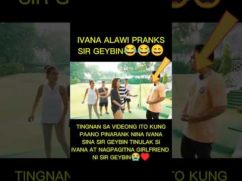 IVANA ALAWI-SIR GEYBIN: #PRANK NI IVANA KAY SIR GEYBIN PARANG TOTOO. #pranks #joke #comedy #shorts