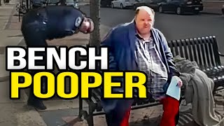 Fear The Homeless Bench Pooper