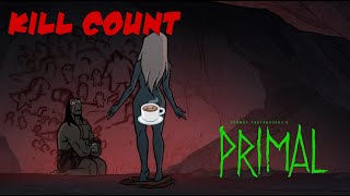 Primal: Season 3 (2026) [PART 2 OF 2] KILL COUNT 