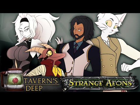 Camel by Camel~ Tavern's Deep: Strange Aeons Session 42
