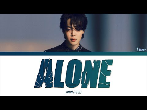 Jimin (지민) - Alone (1 HOUR LOOP) Lyrics | 1시간 가사
