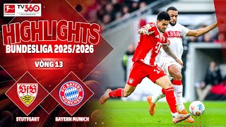 HIGHLIGHTS STUTTGART VS BAYERN MUNICH: KANE VÀO SÂN, STUTTGART VỠ TRẬN LẬP TỨC | BUNDESLIGA 25/26