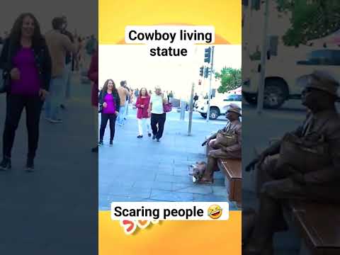 scaring people, cowboy living statue 🤣 🤣 🤣