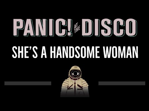 Panic At The Disco • She’s A Handsome Woman (CC) (Remastered Video) 🎤 [Karaoke] [Instrumental]