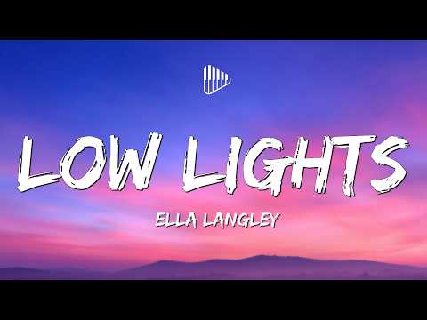 Ella Langley - Low Lights (Lyrics)