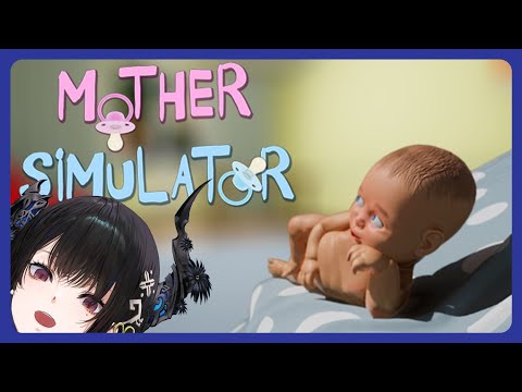 【Mother Simulator】I'm your mommy now 🎼