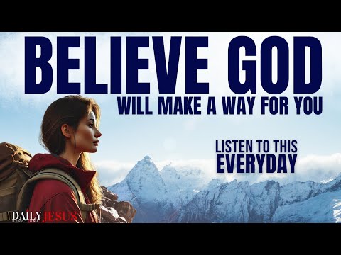 BELIEVE GOD FOR THE IMPOSSIBLE | STEP OUT IN FAITH (Morning Devotional And Prayer)