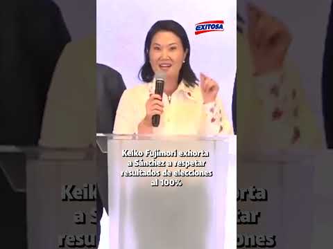 🔴🔵 Keiko Fujimori exhortó a Roberto Sánchez a esperar resultados al 100% de ONPE y a aceptarlos
