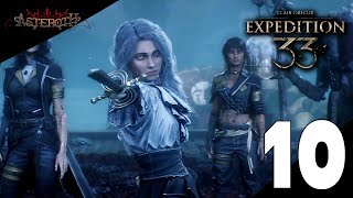 【🔴Playday : Clair Obscur Expedition 33 - Part 10】Expidition Assemble【 