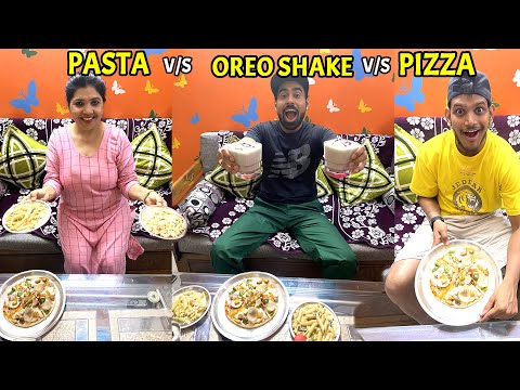 Pizza v/s Pasta v/s Oreo Shake Challenge - Who Wins??