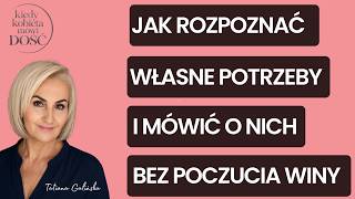 Jak rozpoznać własne potrzeby i mówić o nich bez poczucia winy