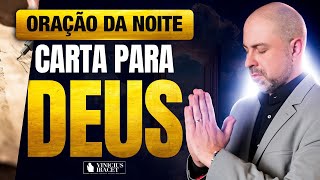 ORAÇÃO DA NOITE CARTA PARA DEUS - ORAÇÃO ESPECÍFICA NO SALMO 91 - FÉ   @ViniciusIracet​