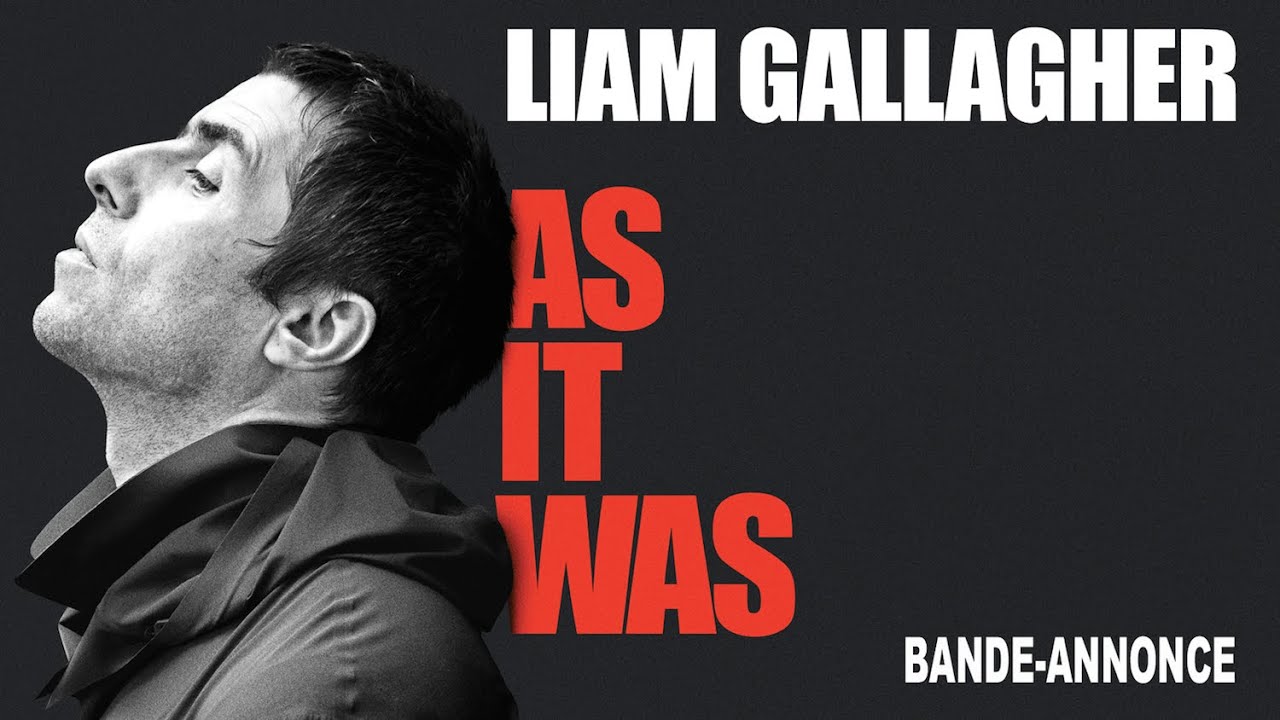 Liam Gallagher : As It Was Miniature du trailer