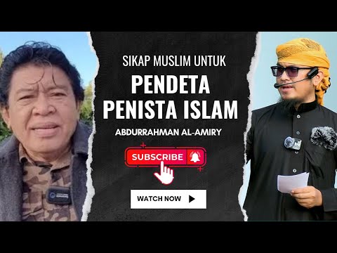 Sikap Muslim Terhadap Pendeta Penista Agama Islam