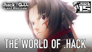 .hack//G.U. PS4 and PC Remaster .hack//G.U. Last Recode\'s European Release Date Announced