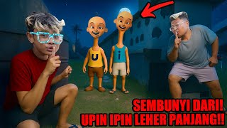 SEMBUNYI DARI KEJARAN UPIN - IPIN LEHER PANJANG YANG MENGERIKAN!!! BOCIL KEJEBAK!
