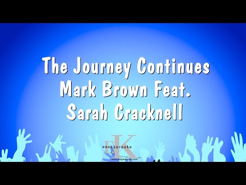 The Journey Continues – Mark Brown Feat. Sarah Cracknell (Karaoke Version)