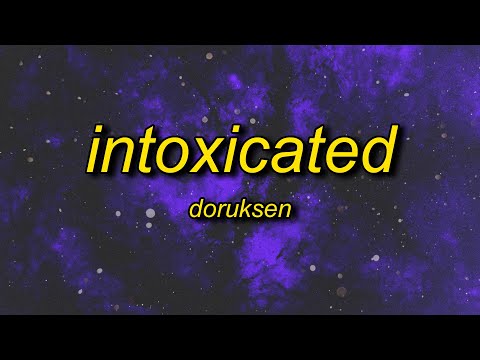 Doruksen - Intoxicated (Slowed)