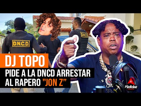 DJ TOPO PIDE A LA DNCD ARRESTAR AL RAPERO "JON Z" (EL DESPELUÑE)