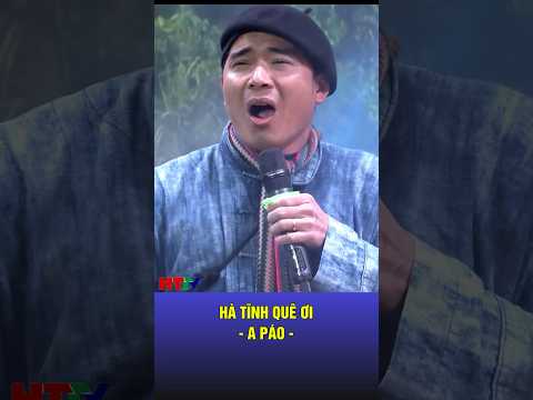 Hà Tĩnh quê ơi: A Páo - Trần Vân Anh | Hà Tĩnh TV