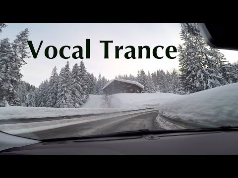 ♫ Chilling Vocal Trance Video (July 2018) ♫